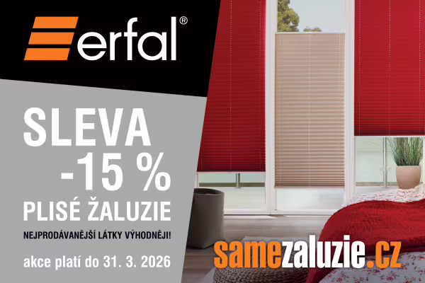 Plisé ERFAL nyní se slevou 15%