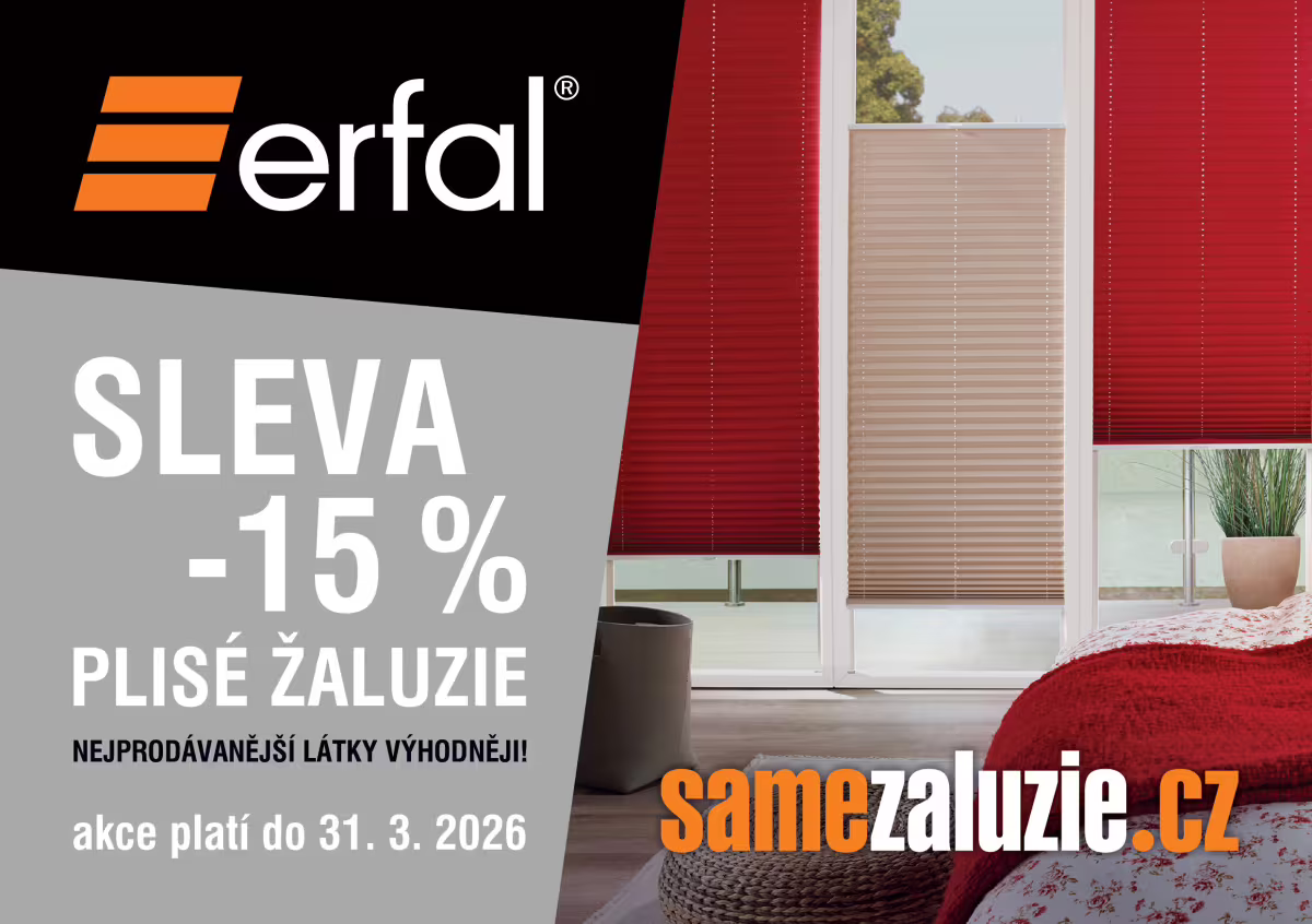 Plisé ERFAL nyní se slevou 15%